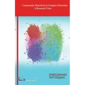 Community Detection in Complex Networks-A Research View - Paperback