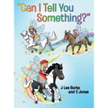 "Can I Tell You Something?" - Hardcover