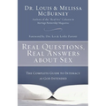 A Real Questions, Real Answers about Sex: The Complete Guide to Intimacy as God Intended - Paperback