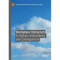Workplace Ostracism: Its Nature, Antecedents, and Consequences - Paperback
