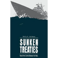 Sunken Treaties: Naval Arms Control Between the Wars - Paperback