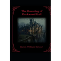 The Haunting of Darkwood Hall - Paperback