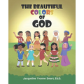 The Beautiful Colors of God - Paperback