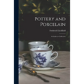 Pottery and Porcelain: a Guide to Collectors - Paperback