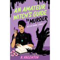 An Amateur Witch's Guide to Murder - Hardcover