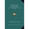 Operation Sandstone: The Story of Joint Task Force Seven - Hardcover
