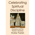 Celebrating Spiritual Discipline - Paperback