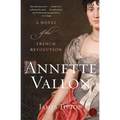 Annette Vallon: A Novel of the French Revolution - Paperback