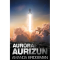 Aurora: Aurizun (Aurora 7) - Paperback