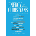 Energy for Christians: Words of Wisdom, Prayers and Insightful Sayings - Paperback
