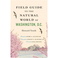 Field Guide to the Natural World of Washington, D.C. - Paperback