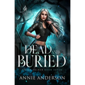 Dead and Buried: Arcane Souls World - Paperback