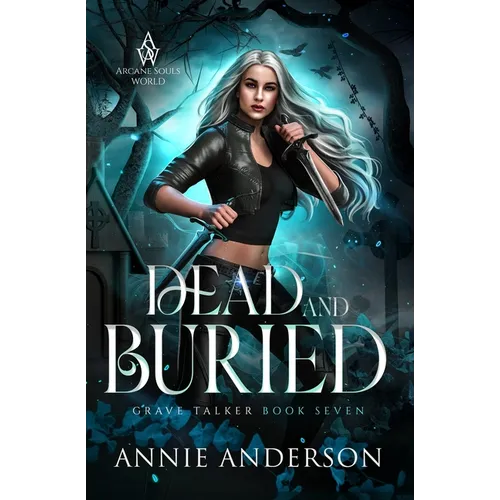 Dead and Buried: Arcane Souls World - Paperback