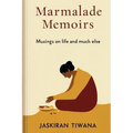 Marmalade Memoirs: Musings on life and much else - Paperback