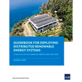 Guidebook for Deploying Distributed Renewable Energy Systems: A Case Study on the Cobrador Hybrid Solar PV Mini-Grid - Paperback