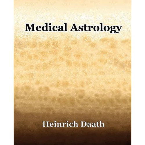 Medical Astrology (1914) - Paperback