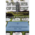 In The Eye Of History; Disclosures in the JFK assassination medical evidence - Paperback