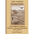 Hell's Angels Bombardier: How French Patriots Saved Lt. Walter Hargrove - Paperback