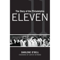 The Story of the Philadelphia Eleven - Paperback