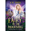 Fairy in the Mourning - Paperback