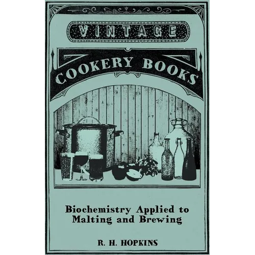 Biochemistry Applied to Malting and Brewing - Paperback