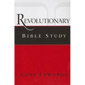 Revolutionary Bible Study: A Chronological Approach to Acts, Paul's Letters, and the First-Century Church - Paperback