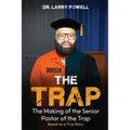 The Trap: The Making Of The Senior Pastor Of The Trap - Paperback