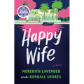 Happy Wife: A Read with Jenna Pick - Hardcover