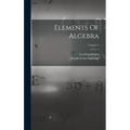 Elements Of Algebra; Volume 2 - Hardcover