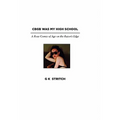 Cbgb Was My High School: A Rose Comes of Age on the Razor's Edge - Paperback