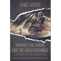 Prophecy, the Chosen, and the Great Devourer - Paperback