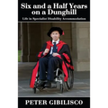Six and a Half Years on a Dunghill: Life in Specialist Disability Accommodation - Paperback