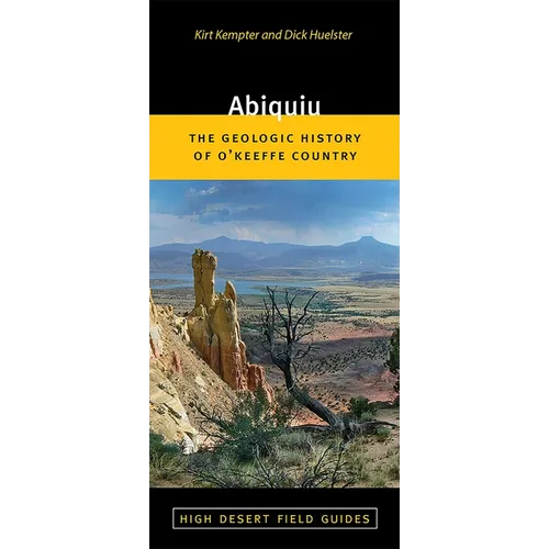 Abiquiu: The Geologic History of O'Keeffe Country - Paperback
