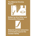 The Material Kinship Reader: Material Beyond Extraction and Kinship Beyond the Nuclear Family - Paperback
