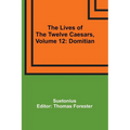 The Lives of the Twelve Caesars, Volume 12: Domitian - Paperback