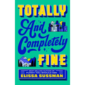 Totally and Completely Fine - Paperback