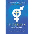 Intersex in Christ: Ambiguous Biology and the Gospel - Paperback