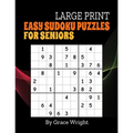 Easy Sudoku Puzzles for Seniors: Large Print One Per Page Sudoku Puzzles for Retirees, Grandparents, Mom, Dad; Sudoku for Beginners; Unique Retirement - Paperback