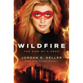 Wildfire: The Rise of a Hero - Paperback