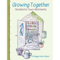 Growing Together - Horsham's Town Allotments - Paperback