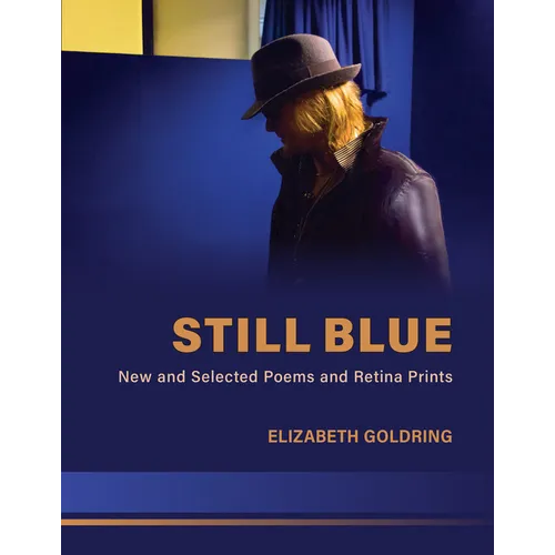 Still Blue: New and Selected Poems and Retina Prints - Paperback