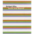 Bridget Riley: Venice and Beyond - Paperback