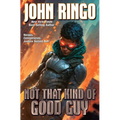 Not That Kind of Good Guy - Hardcover