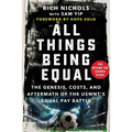 All Things Being Equal: The Genesis, Costs and Aftermath of the Uswnt's Equal Pay Battle - Hardcover