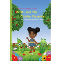 Kristi and the Cranky Cucumber - Paperback