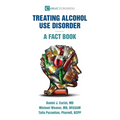 Alcohol Use Disorder-A Fact Book - Paperback