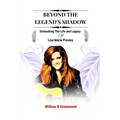 Beyond the Legend's Shadow: Unmasking The Life and Legacy of Lisa Marie Presley - Paperback