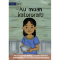 I Cook Rice for the First Time - Au moan katororaiti (Te Kiribati) - Paperback