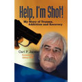 Help, I'm Shot! - Paperback