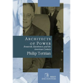 Architects of Power: Roosevelt, Eisenhower, and the American Century - Hardcover